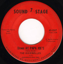 Load image into Gallery viewer, The Dixiebelles With Cornbread And Jerry : (Down At) Papa Joe's (7", Single)