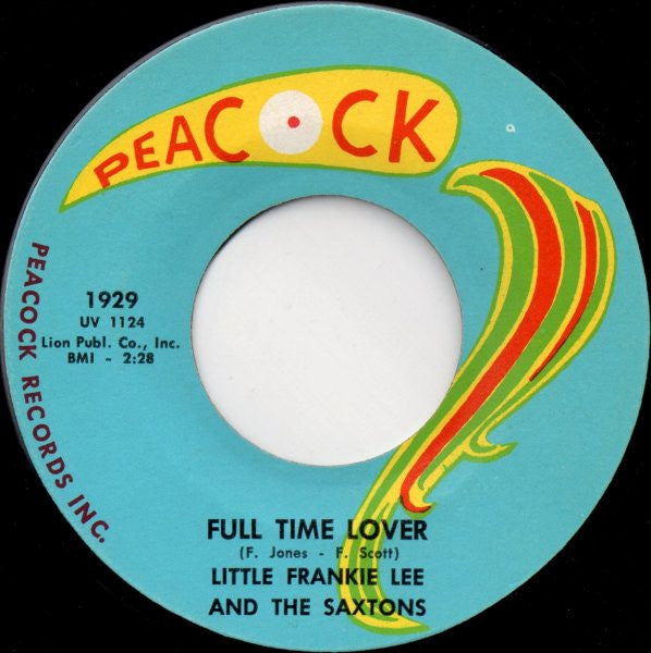 Frankie Lee (4) And The Saxtons : Full Time Lover / Don't Make Me Cry (7
