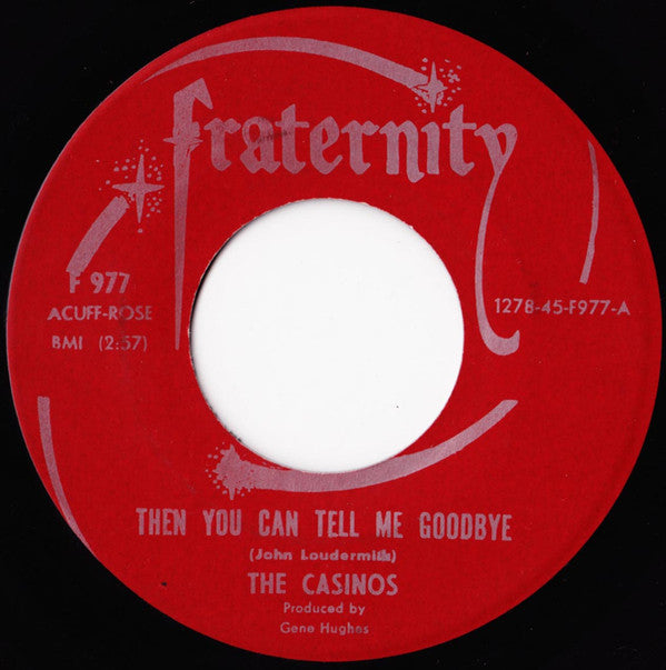 The Casinos : Then You Can Tell Me Goodbye / I Still Love You (7