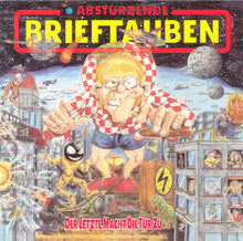 Load image into Gallery viewer, Abstürzende Brieftauben : Der Letzte Macht Die Tür Zu (CD, Album)