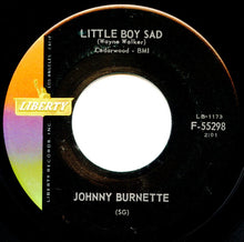Load image into Gallery viewer, Johnny Burnette : Little Boy Sad / (I Go) Down To The River (7", Single)