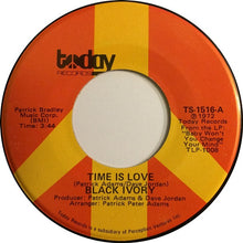 Load image into Gallery viewer, Black Ivory : Time Is Love  (7&quot;, Single)