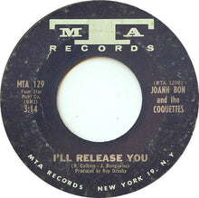 Load image into Gallery viewer, Joann Bon And The Coquettes : You're Getting Restless (7", Single, Styrene, San)