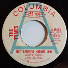 Load image into Gallery viewer, The Tymes : Most Beautiful Married Lady (7&quot;, Single, Promo)