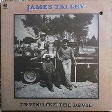 Load image into Gallery viewer, James Talley : Tryin' Like The Devil (LP, Album, Win)