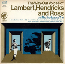 Load image into Gallery viewer, Lambert, Hendricks &amp; Ross With The Ike Isaacs Trio : The Way-Out Voices Of Lambert, Hendricks And Ross (LP, RE)