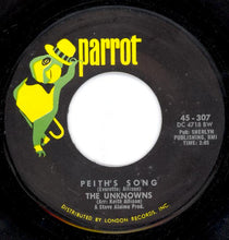 Load image into Gallery viewer, The Unknowns (8) : Melody For An Unknown Girl / Peith's Song (7")