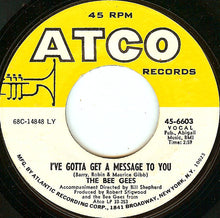 Load image into Gallery viewer, Bee Gees : I've Gotta Get A Message To You (7", Single, LY)