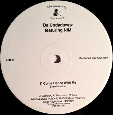 Un-Da Dawgz Featuring Nimbus (16) : Come Dance With Me (12