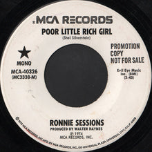Load image into Gallery viewer, Ronnie Sessions : Poor Little Rich Girl (7", Mono, Promo)