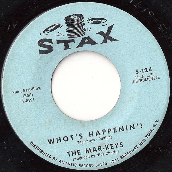 The Mar-Keys : Whot's Happenin'! / You Got It (7