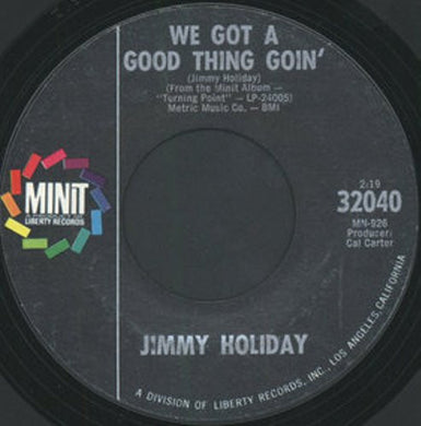 Jimmy Holiday : Spread Your Love / We Got A Good Thing Goin' (7