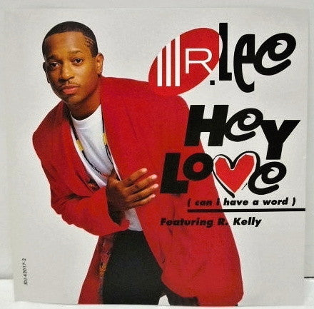 Mr. Lee Featuring R. Kelly : Hey Love (Can I Have A Word) (CD, Single, Promo)