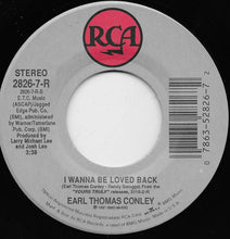 Load image into Gallery viewer, Earl Thomas Conley : Shadow Of A Doubt / I Wanna Be Loved Back (7", Single)