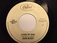 Load image into Gallery viewer, John Berry (8) : Change My Mind / Time To Be A Man (7", Single, Jukebox)
