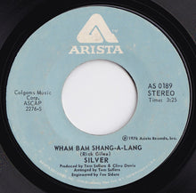 Load image into Gallery viewer, Silver (10) : Wham Bam Shang-A-Lang (7", Single, Styrene, PRC)