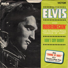 Load image into Gallery viewer, Elvis Presley : Don&#39;t Cry Daddy / Rubberneckin&#39; (7&quot;, Ind)