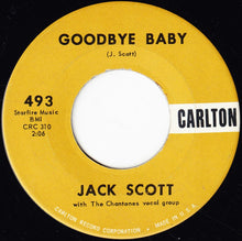 Load image into Gallery viewer, Jack Scott : Goodbye Baby (7", Single, Ind)
