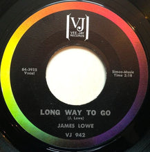 Load image into Gallery viewer, James Lowe : Long Way To Go / If You Pray (7&quot;, Single)