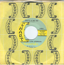 Load image into Gallery viewer, Lynn Anderson : That's A No No (7", Single)