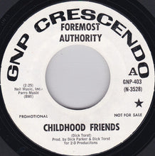 Load image into Gallery viewer, The Foremost Authority : Childhood Friends (7", Promo)