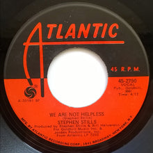 Load image into Gallery viewer, Stephen Stills : Sit Yourself Down (7&quot;, Single, SP)