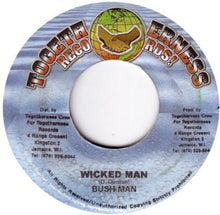 Load image into Gallery viewer, Bushman (3) : Wicked Man (7")