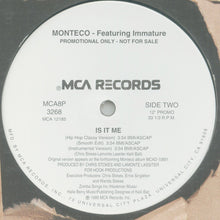 Load image into Gallery viewer, Monteco Featuring Immature : Is It Me? (12&quot;, Promo)