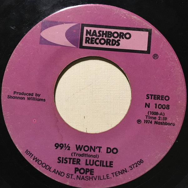 Sister Lucille Pope : 99½ Won't Do / Somebody's Gone (7