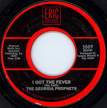 Load image into Gallery viewer, The Georgia Prophets : I Got The Fever / Soul Control (7&quot;, RE)