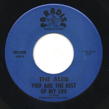 Load image into Gallery viewer, The Aliis : You Are The Best Of My Life / Feelings (7")