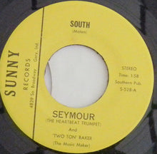 Load image into Gallery viewer, Seymour (2) And Two Ton Baker : South (7")