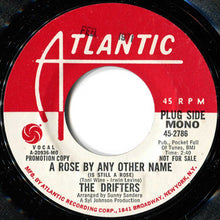Load image into Gallery viewer, The Drifters : A Rose By Any Other Name (Is Still A Rose) (7&quot;, Promo)