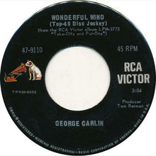 Load image into Gallery viewer, George Carlin : Wonderful Wino (Top-40 Disc Jockey) / Al Sleet, Your Hippy-Dippy Weatherman (7")
