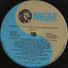 Load image into Gallery viewer, Hank Williams : 14 More Of Hank Williams' Greatest Hits Vol. II (LP, Comp, Club, RE)