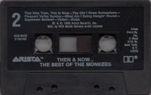 Load image into Gallery viewer, The Monkees : Then &amp; Now... The Best Of The Monkees (Cass, Comp, Club)