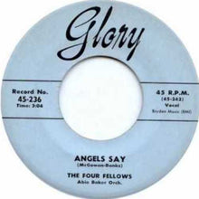 Load image into Gallery viewer, The Four Fellows : Angels Say / In The Rain (7&quot;, Single)
