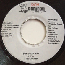 Load image into Gallery viewer, Frisco Kid / Calico (2) : You Me Want / Monagony (7")