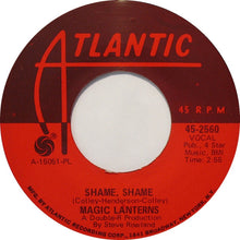 Load image into Gallery viewer, Magic Lanterns : Shame, Shame (7", Pla)