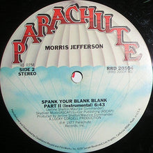 Load image into Gallery viewer, Morris Jefferson : Spank Your Blank Blank (12&quot;)