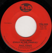 Load image into Gallery viewer, Paul Craft : It's Me Again, Margaret / For Linda (Child In The Cradle) (7")