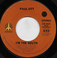 Load image into Gallery viewer, Paul Ott (3) : I'm The South / Keeps Me Comin' Round (7")