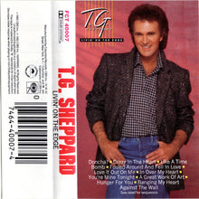 Load image into Gallery viewer, T.G. Sheppard : Livin&#39; On The Edge (Cass, Album, Dol)