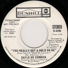 Load image into Gallery viewer, Gayle McCormick : You Really Got A Hold On Me (7", Mono, Promo)