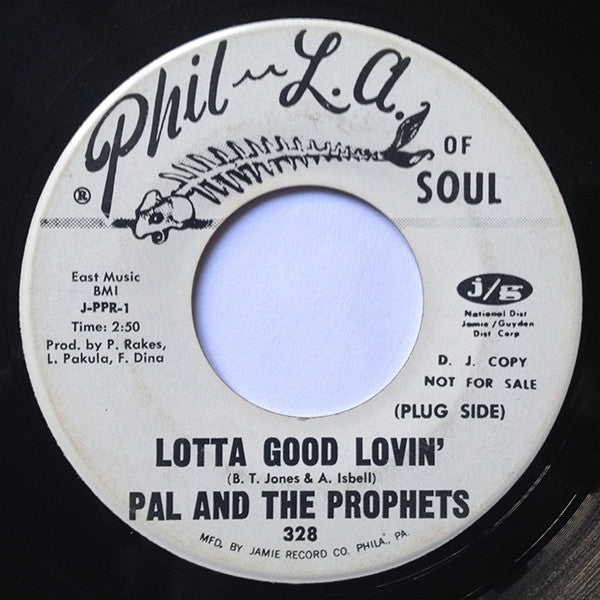 Pal And The Prophets - Lotta Good Lovin' / I Keep Foolin' Myself (7