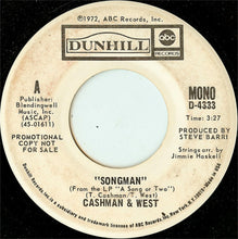 Load image into Gallery viewer, Cashman &amp; West : Songman (7", Mono, Promo)