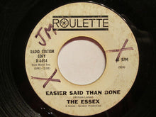 Load image into Gallery viewer, The Essex : Easier Said Than Done / Are You Going My Way (7", Promo)