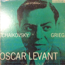 Load image into Gallery viewer, Oscar Levant : Tchaikovsky - Grieg (LP)