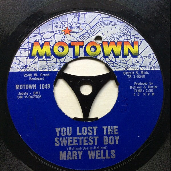 Mary Wells : You Lost The Sweetest Boy / What's Easy For Two Is So Hard For One (7