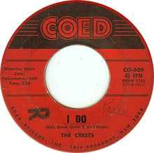 Load image into Gallery viewer, The Crests : Six Nights A Week / I Do (7", Single, Hol)